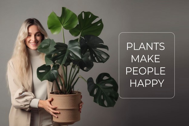 Plants Make People Happy
